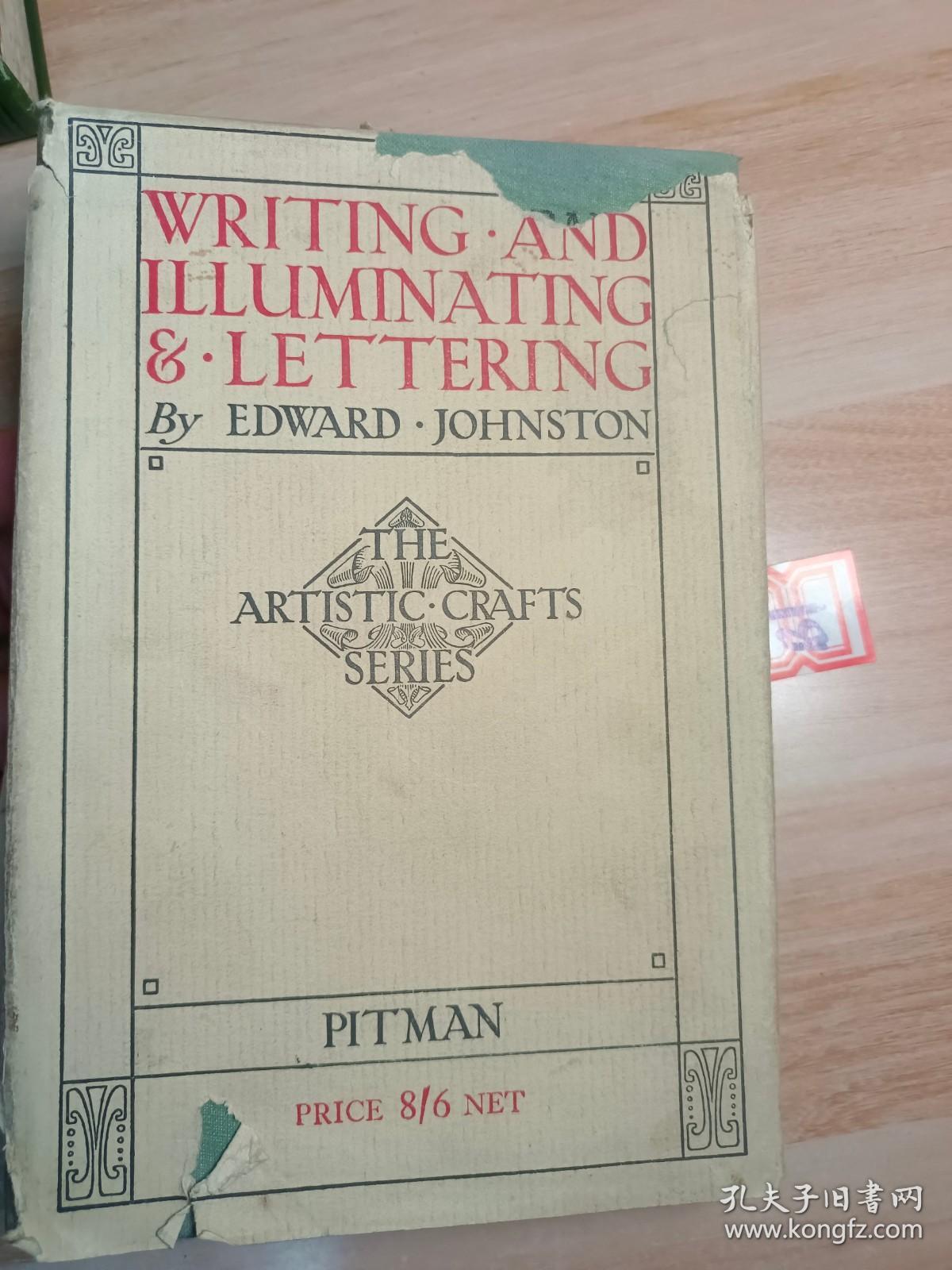 1932年 WRITING & ILLUMINATING & LETTERING  含大量图  精装带书衣  19x13cm