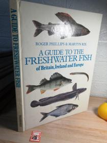 A GUIDE TO THE FRESHWATER FISH OF BRIATIN,IRELAND AND EUROPE  大量彩色照片   30X22CM