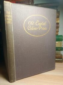 1909年 OLD ENGLISH COLOUR-PRINTS  书顶刷金  含40副精美彩图  含一副大藏书票   大开本  30x21.5cm