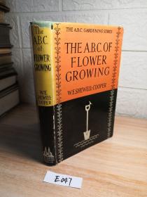 THE ABC OF FLOWER GROWING  大量插图  精装带书衣