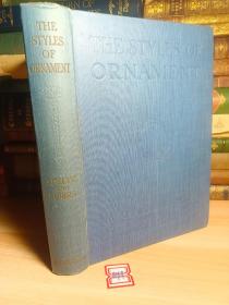 《The Styles of Ornament From Prehistoric Times to The Middle of The XIX Century》 含3500副插图 24x17cm 精装一厚册全！