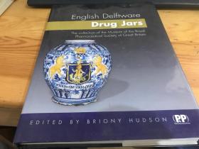 English Delftware Drug Jars: The Collection of the Museum of the Royal Pharmaceutical Society of Great Britain