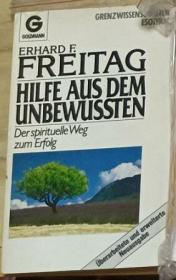 Hilfe aus dem Unbewußten von Erhard F. Freitag 著