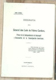西班牙语原版 Biografía del General Don Leon de Febres Cordeno