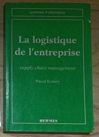 法文原版 La Logistique de L'entreprise by Pascal Eymery 著