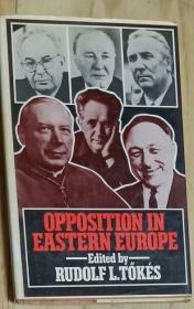 【德语原版】Opposition in Eastern Europe | Rudolph L. Tokes 著