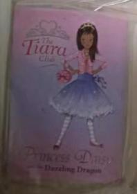 【英语原版】The Tiara Club Princess Daisy and the Dazzler Dragon