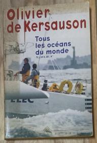 【法语原版】Tous les océans du monde - Olivier de KERSAUSON 著