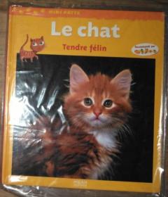 法文原版 Le chat: Tendre Felin