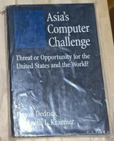 【英语原版】Asia's Computer Challenge: Threat or Opportunity for the United States and the World?