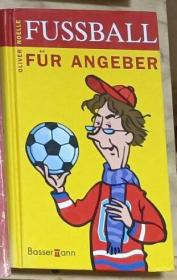 德文原版 Fussball Für Angeber by Oliver Noelle 著