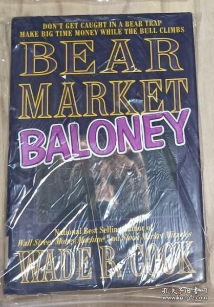 【英语原版】 Bear Market Baloney by Wade B. Cook 著
