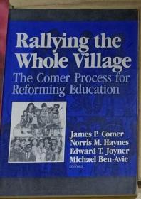 英文原版 Rallying the Whole Village: The Comer Process for Reforming Education