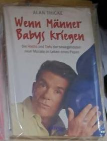 德文原版 Wenn männer babys kriegen by Alan Thicke 著