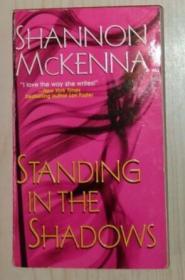 英文原版 Standing in the Shadows by Shannon McKenna 著