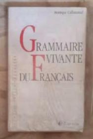 法文原版 Grammaire Vivante Du Francais by Monique Callamand 著