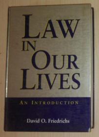 英文原版 Law In Our Lives by David O. Friedrichs 著 精装大开本