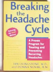 【英语原版】Breaking the Headache Cycle: A Proven Program for Treating and Preventing Recurring Headaches