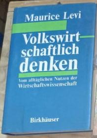 德文原版 Volkswirt schaftlich Denken by Maurice Levi 著