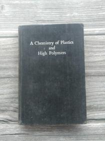 A Chemistry of Plastics and High Polymers