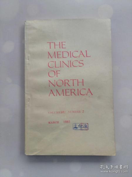 THE MEDICAL CLINICS OF NORTH AMERICA  VOLUME 69/NUMEER 2 MARCH 1985