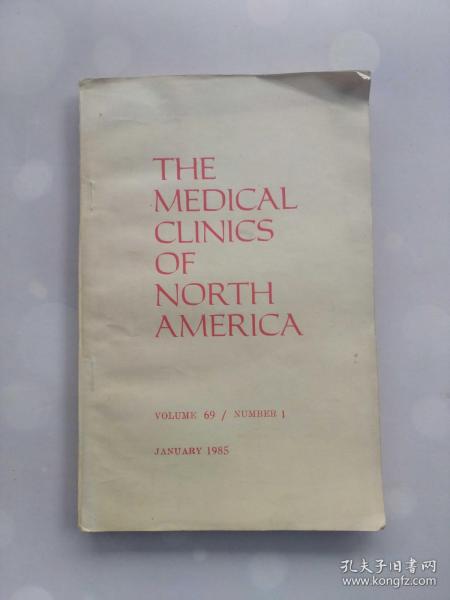 THE MEDICAL CLINICS OF NORTH AMERICA  VOLUME 69/NUMEER 1 JANUARY 1985