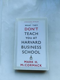 What They Don't Teach You at Harvard Business School