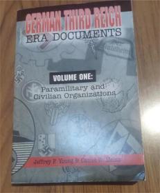 第三帝国文件 / German Third Reich Era Documents Volume One: Paramilitary and Civilian Organizations