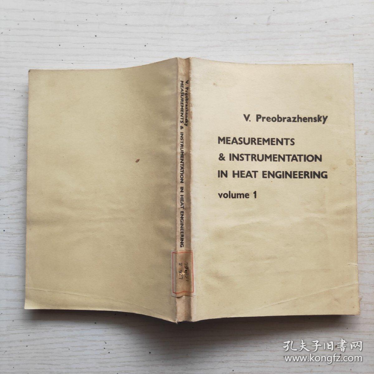 MEASUREMENTS AND INSTRUMENTATION IN HEAT ENGINEERING 热工测量与仪表  第1卷  （英文）