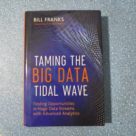 Taming the Big Data Tidal Wave: Finding Opportunities in Huge Data Streams with Advanced Analytics