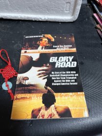 Glory Road：My Story of the 1966 NCAA Basketball Championship and How One Team Triumphed Against the Odds and Changed America Forever