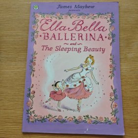 Ella Bella Ballerina and the Sleeping Beauty 艾拉 貝拉跳芭蕾系列--睡美人