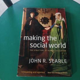 Making the Social World: The Structure of Human Civilization（进口原版，现货）