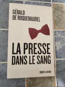 la presse dans le sang