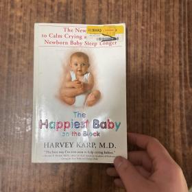 The Happiest Baby on the Block：The New Way to Calm Crying and Help Your Newborn Baby Sleep Longer
