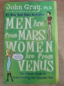 Men Are from Mars, Women Are from Venus：The Classic Guide to Understanding the Opposite Sex