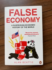 False Economy: A Surprising Economic History of the World[美国不是故意的：一部经济的辛酸史]