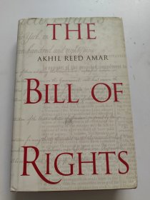 The Bill of Rights: Creation and Reconstruction 美国权利法案撰写与修订史【耶鲁大学出版社精装本，英文版】书内有划线！