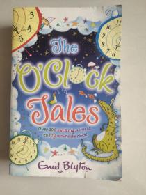 ENID BLYTON:THE O'CLOCK TALES 英文原版 插图本 32开,4.5CM厚