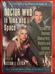 Doctor Who in Time and Space: Essays on Themes, Characters, History and Fandom, 1963-2012