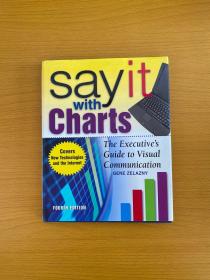 Say It With Charts：The Executive's Guide to Visual Communication