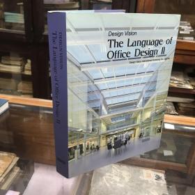 Design Vision The Language of Office Design II设计构想语言 办公室设计II 设计愿景国际出版有限公司