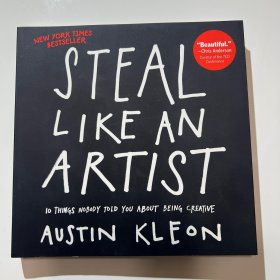 Steal Like an Artist：10 Things Nobody Told You About Being Creative