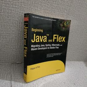 Beginning Java and Flex: Migrating Java, Spring, Hibernate and Maven Developers to Adobe Flex