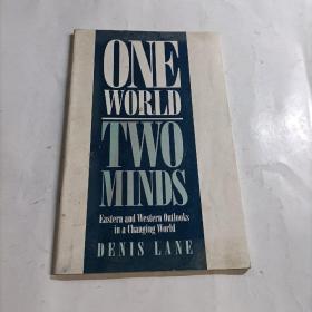 One world two minds eastern and western outlooks in a changing world