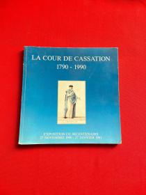LA COUR DE CASSATION 1790-1990