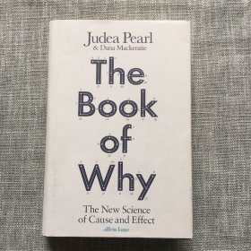 为什么：关于因果关系的新科学（图灵奖）英文原版 The Book of Why Judea Pearl Allen Lane 科学书籍   精装