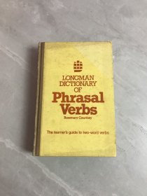 LONGMAN DICTIONARY OF Phrasal Verbs Rosemary Courtney（朗曼英语动词词组词典）【精装】黄斑