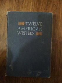 GIBSON ARMS TWELVE AMERICAN WRITERS Macmillan精装本