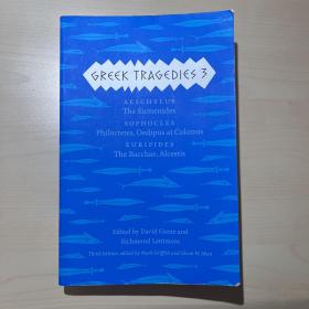 Greek Tragedies 3: Aeschylus: The Eumenides; Sophocles: Philoctetes, Oedipus at Colonus; Euripides: The Bacchae, Alcestis 国内现货